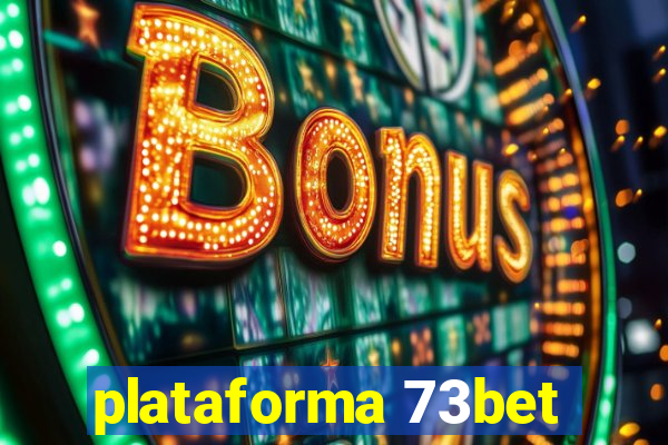 plataforma 73bet